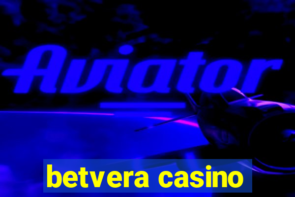 betvera casino