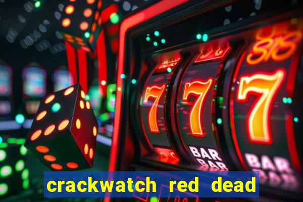 crackwatch red dead redemption 1