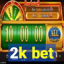 2k bet