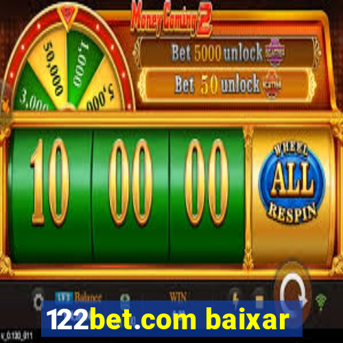 122bet.com baixar