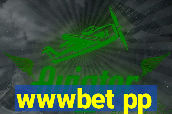 wwwbet pp