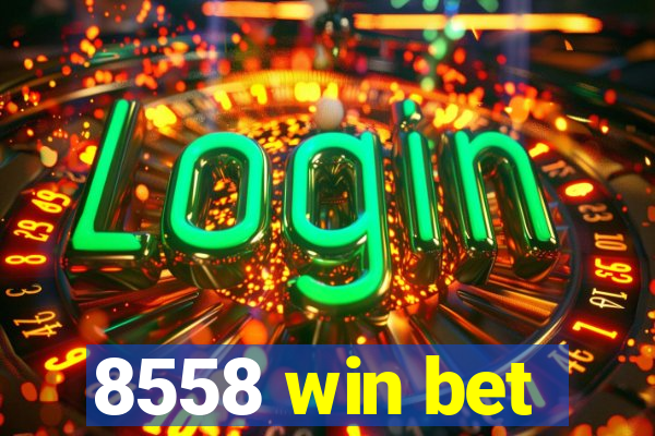 8558 win bet