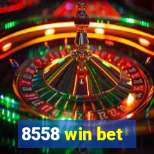 8558 win bet