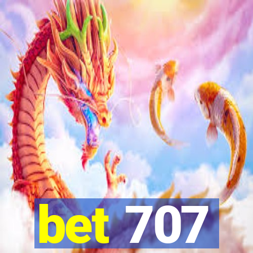 bet 707