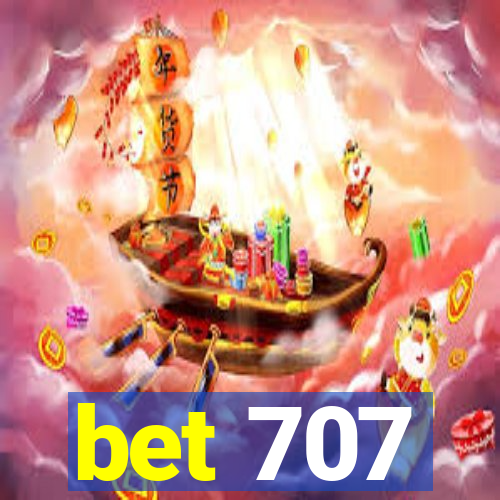 bet 707