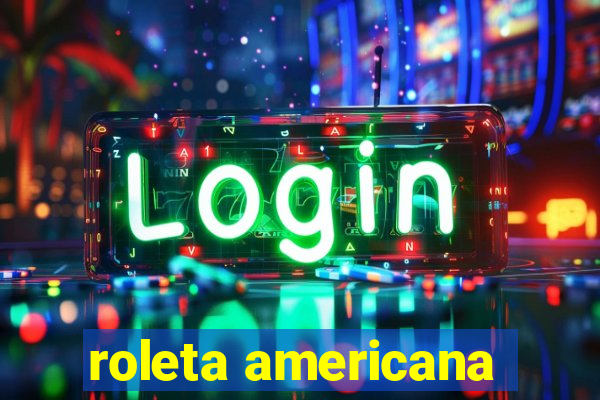 roleta americana