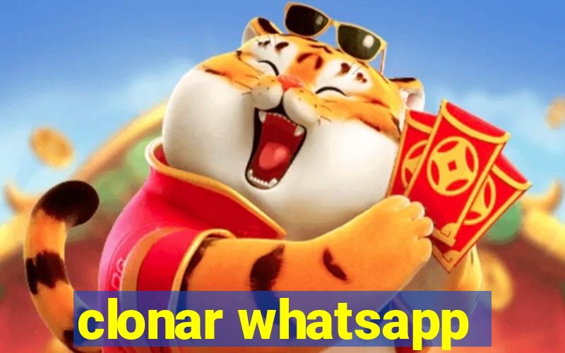 clonar whatsapp