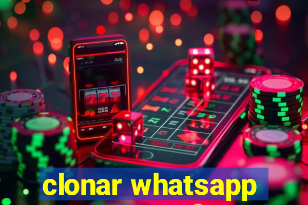 clonar whatsapp