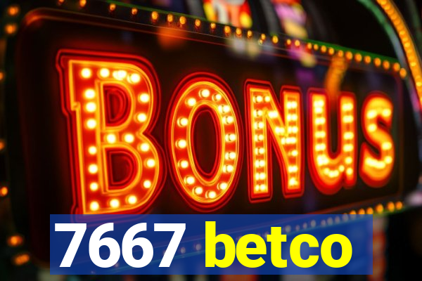 7667 betco