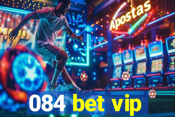 084 bet vip