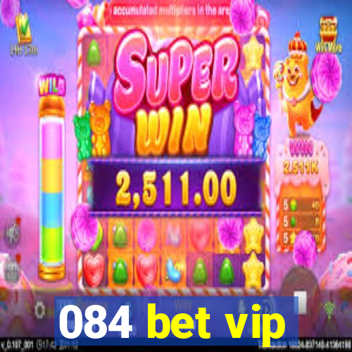 084 bet vip
