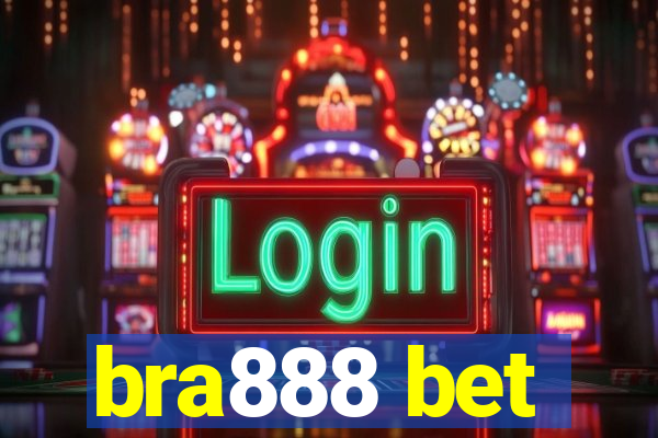 bra888 bet