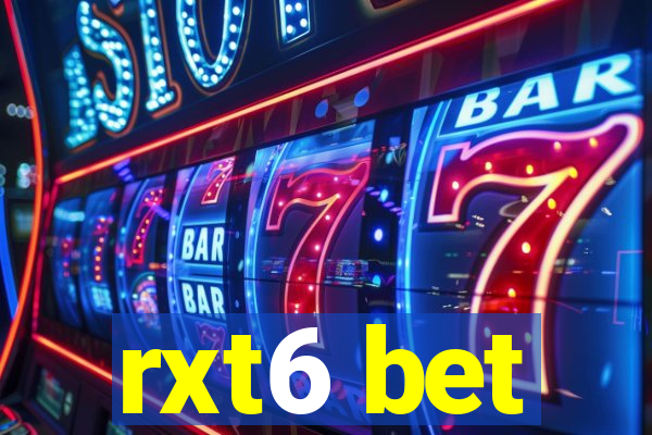 rxt6 bet