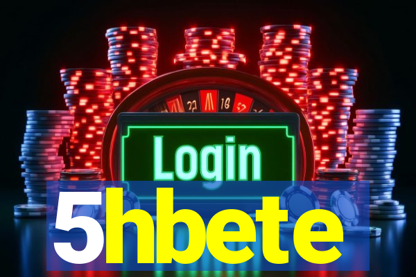 5hbete