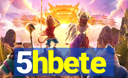 5hbete