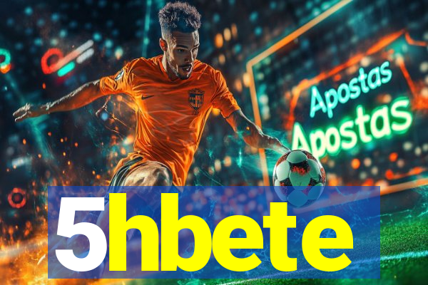 5hbete