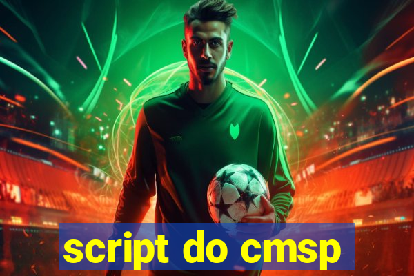 script do cmsp