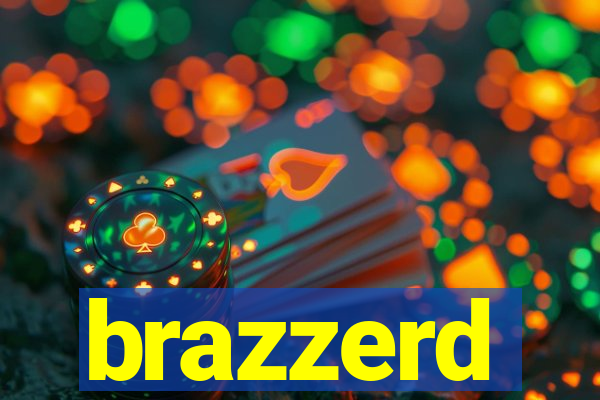 brazzerd