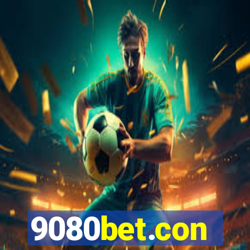 9080bet.con