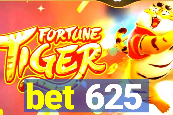 bet 625
