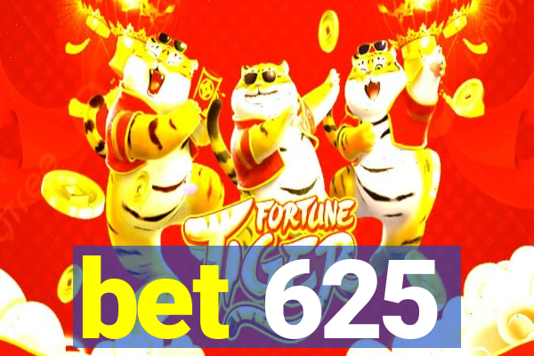 bet 625