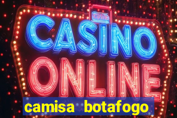 camisa botafogo plus size