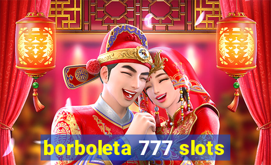 borboleta 777 slots