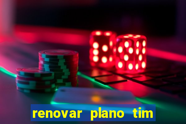 renovar plano tim beta por sms