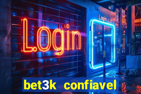 bet3k  confiavel