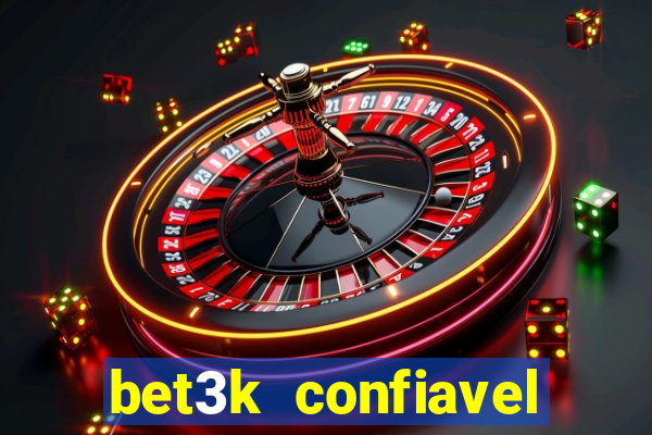 bet3k  confiavel