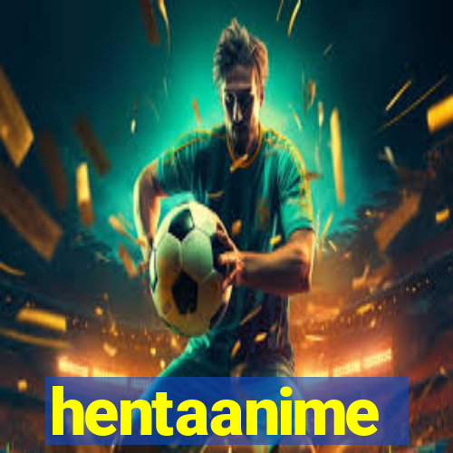 hentaanime