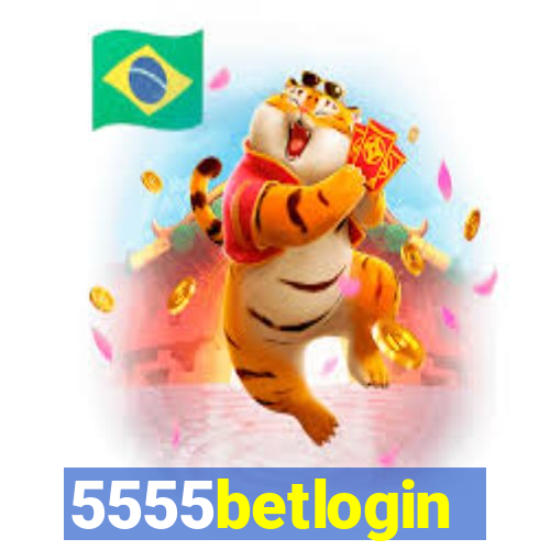 5555betlogin