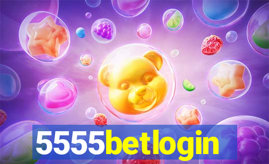 5555betlogin