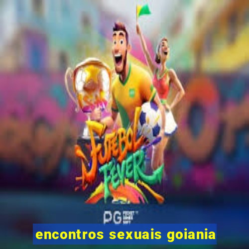 encontros sexuais goiania