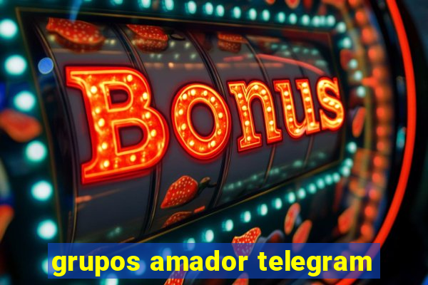 grupos amador telegram
