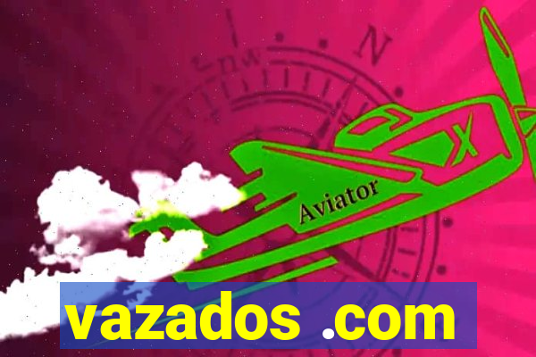 vazados .com