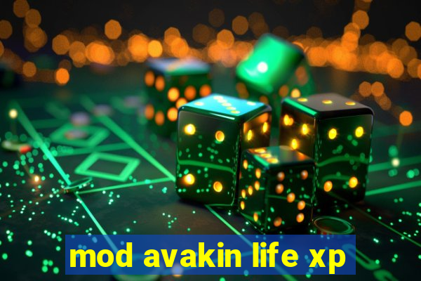 mod avakin life xp