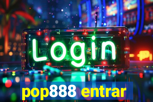 pop888 entrar