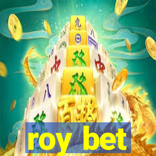 roy bet