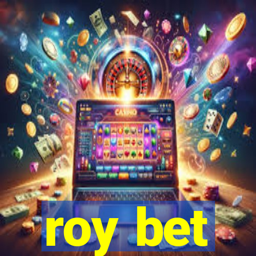 roy bet