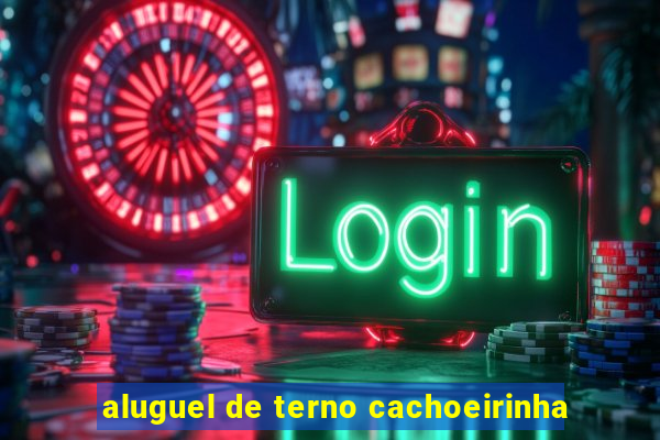aluguel de terno cachoeirinha