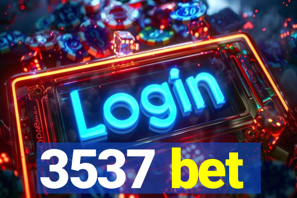 3537 bet
