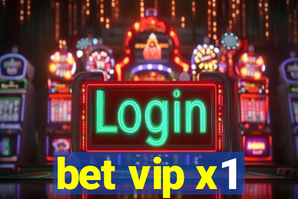 bet vip x1
