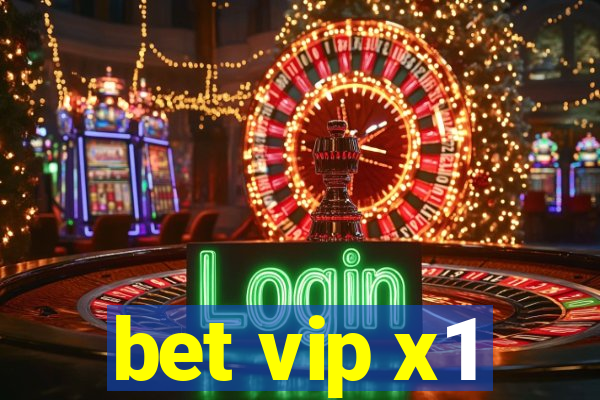 bet vip x1