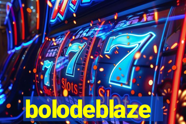bolodeblaze