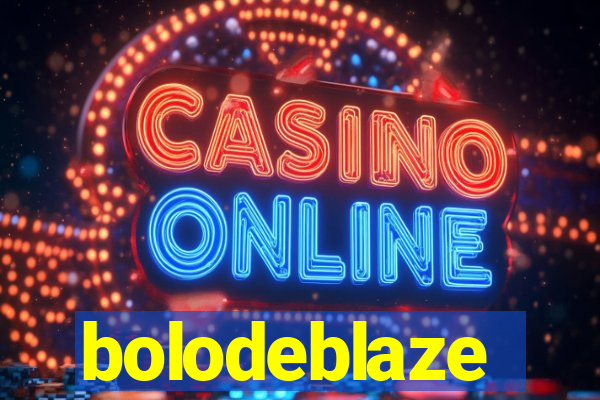 bolodeblaze