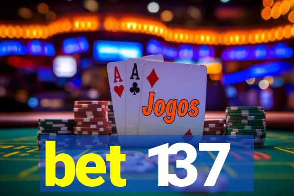 bet 137