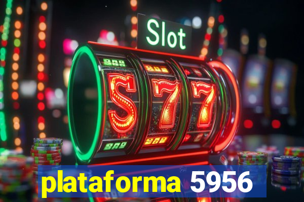 plataforma 5956