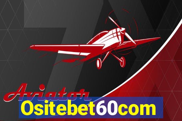 Ositebet60com