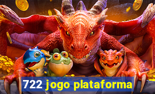 722 jogo plataforma